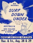 Bud Browne's Surf Down Under was the first 'international' surf movie. 